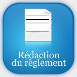 Rédaction du règlement Rédaction du règlement